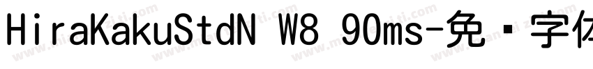 HiraKakuStdN W8 90ms字体转换